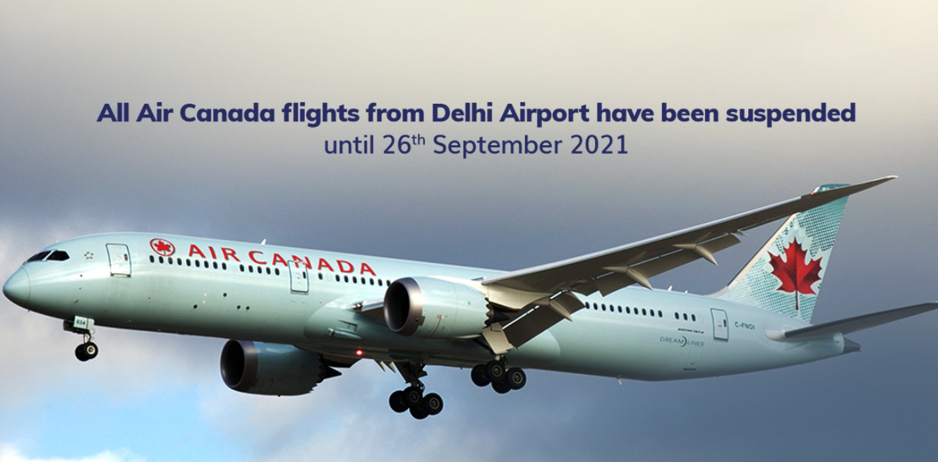 Suspension of Air Canada flight from Delhi Airport until 26th September 2021